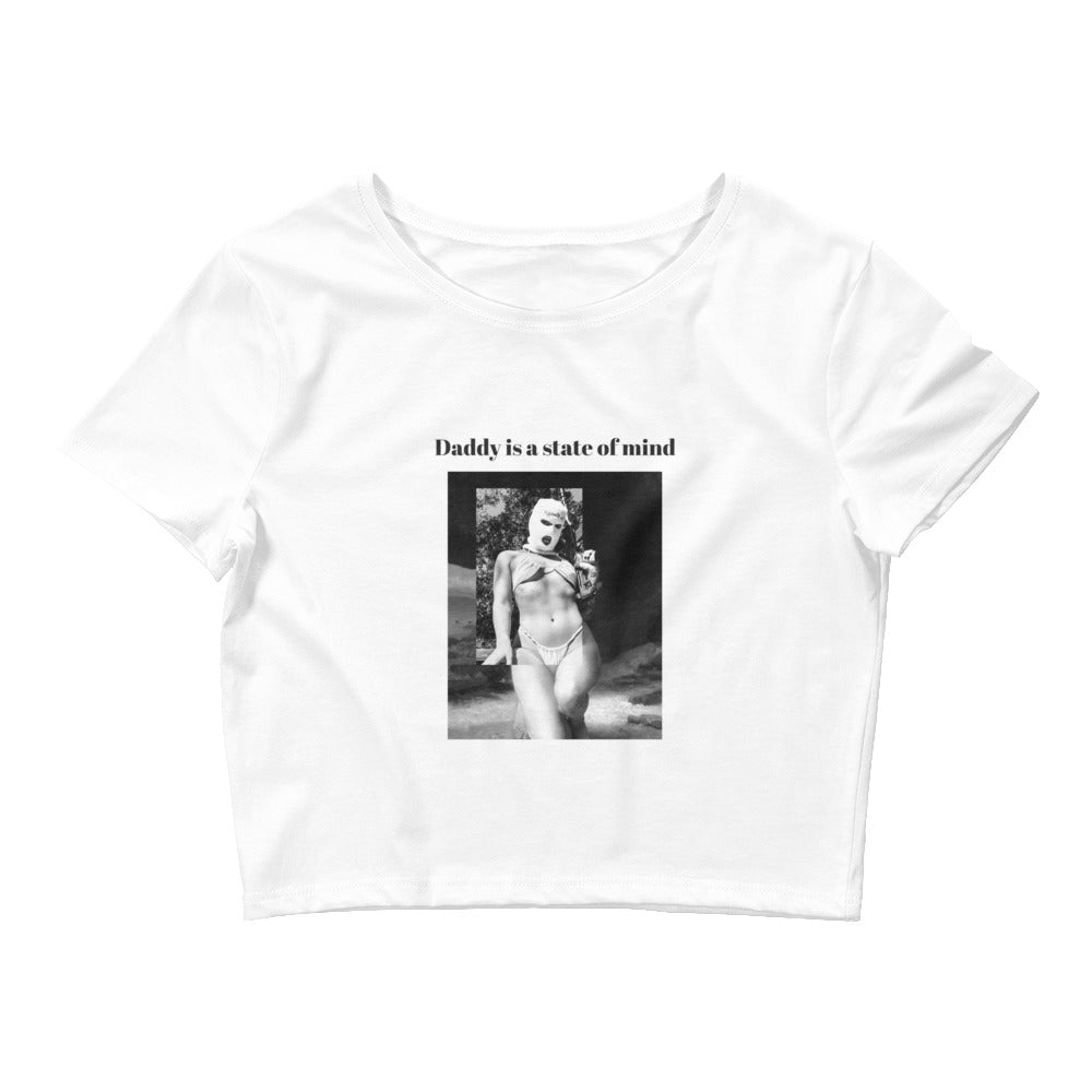 daddy is a state of mind crop top